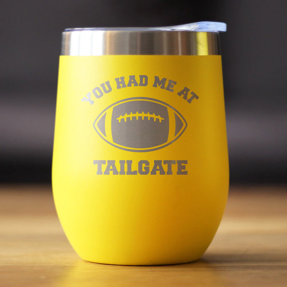Had Me At Tailgate - Wine Tumbler Cup with Sliding Lid