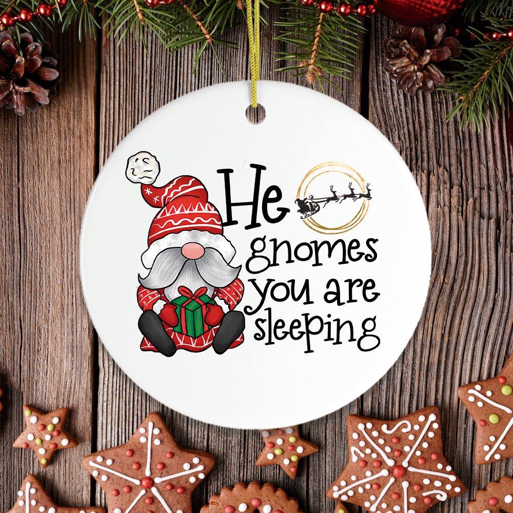 He Gnomes You Are Sleeping Christmas Ornament by OrnamentallyYou - Image 4