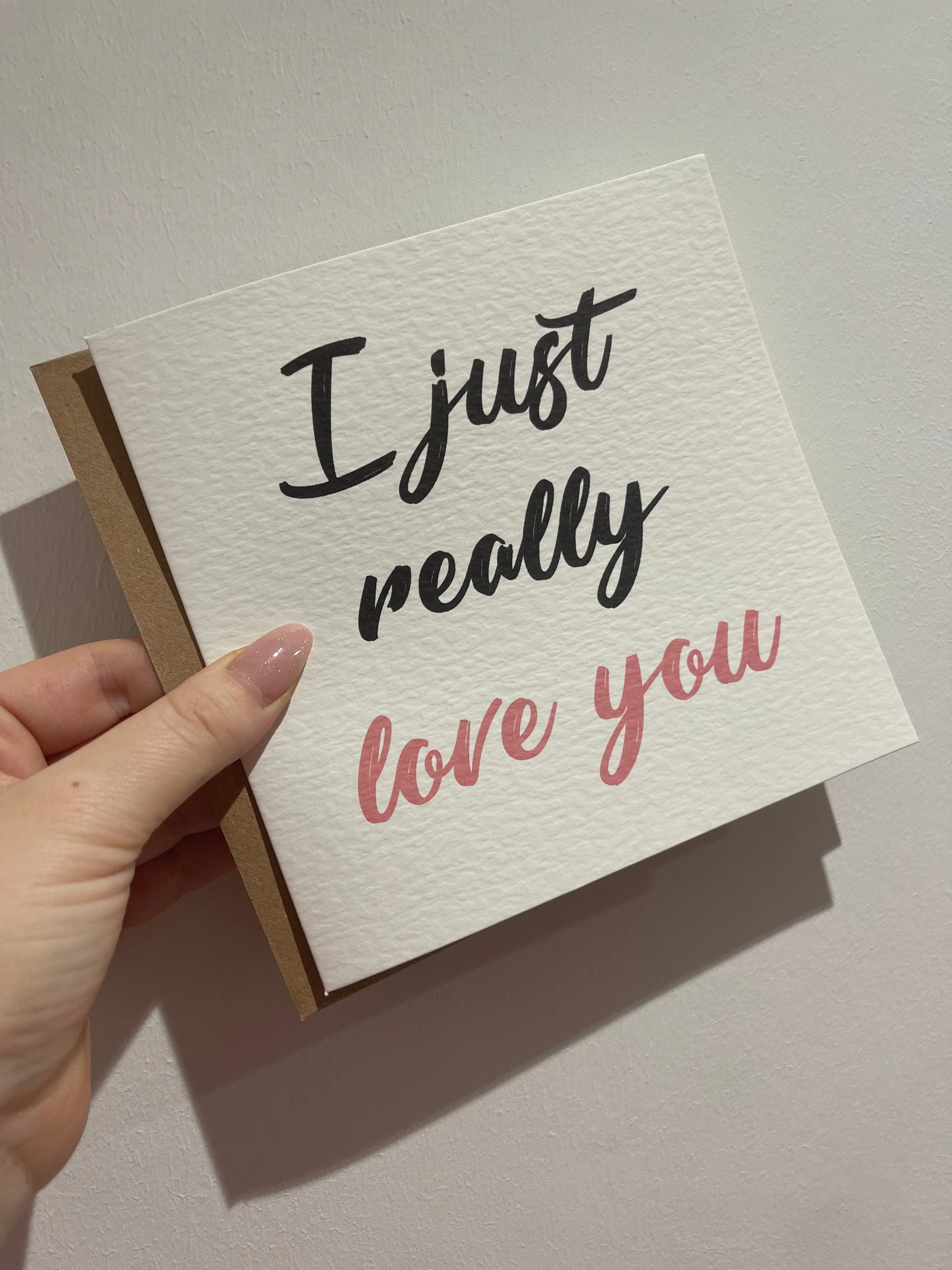 'I Just Really Love You', Valentines Day Hammered Card & Envelope