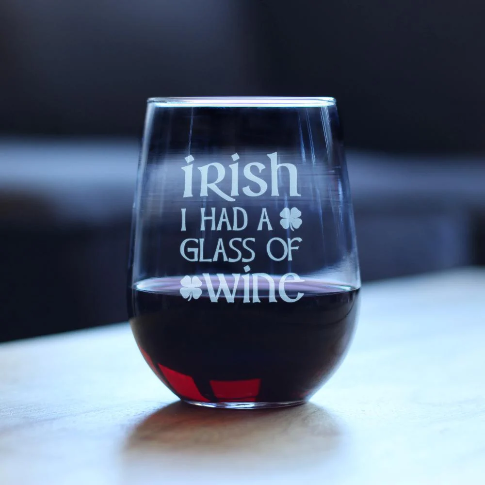 Irish I Had A Glass of Wine - St Patricks Day - Image 2