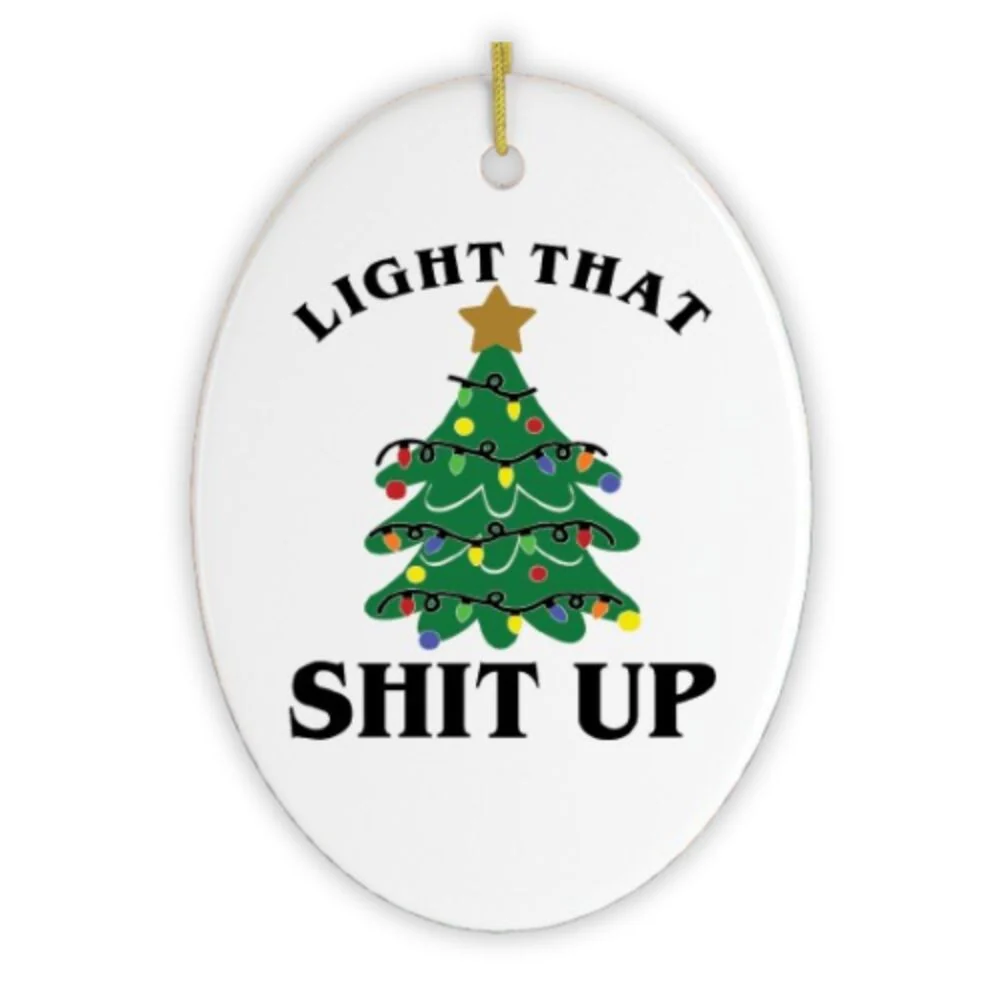 Light That Shit Up Christmas Ornament by OrnamentallyYou - Image 5